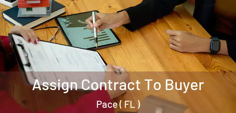  Assign Contract To Buyer Pace ( FL )