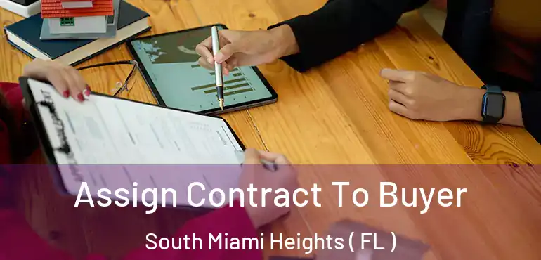  Assign Contract To Buyer South Miami Heights ( FL )