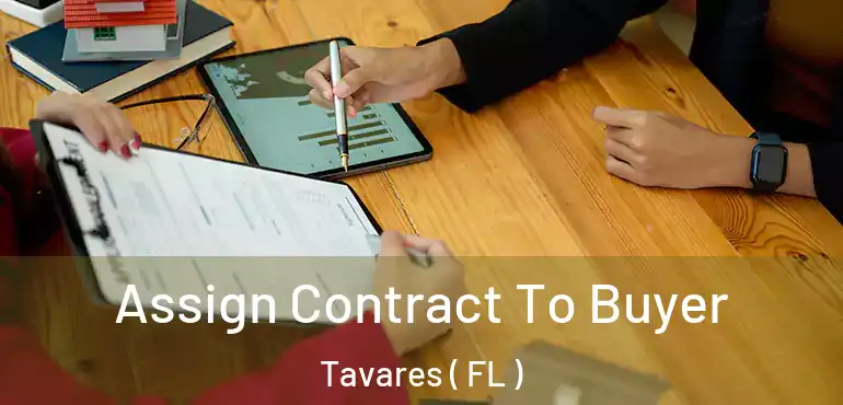  Assign Contract To Buyer Tavares ( FL )