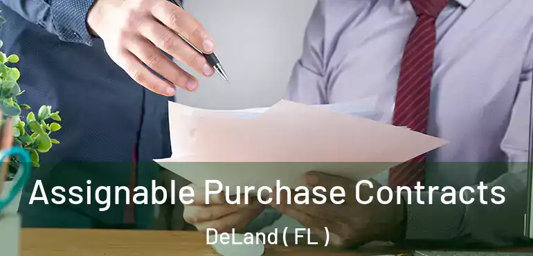  Assignable Purchase Contracts DeLand ( FL )