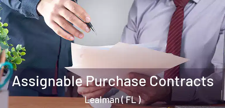  Assignable Purchase Contracts Lealman ( FL )