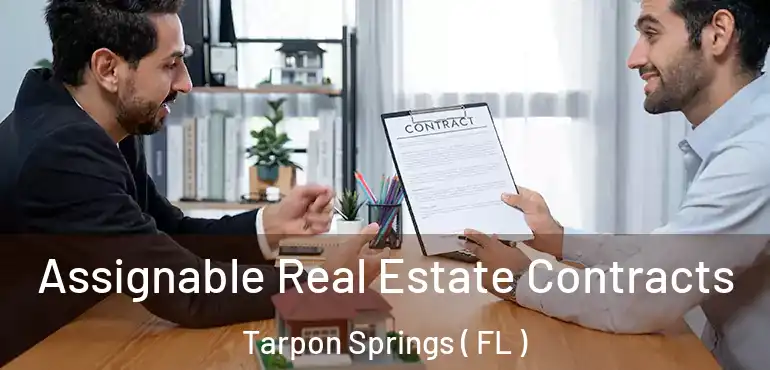  Assignable Real Estate Contracts Tarpon Springs ( FL )