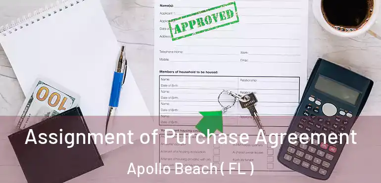  Assignment of Purchase Agreement Apollo Beach ( FL )