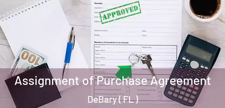  Assignment of Purchase Agreement DeBary ( FL )