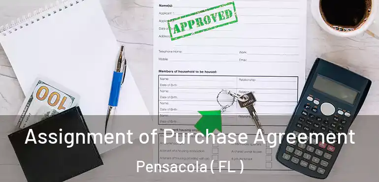  Assignment of Purchase Agreement Pensacola ( FL )