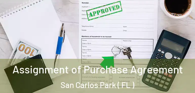  Assignment of Purchase Agreement San Carlos Park ( FL )