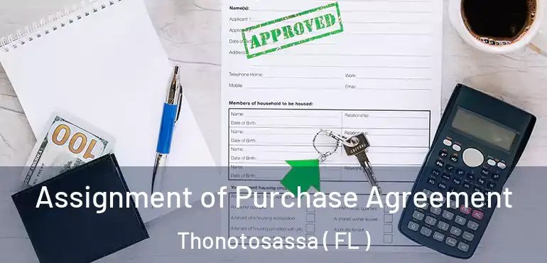  Assignment of Purchase Agreement Thonotosassa ( FL )