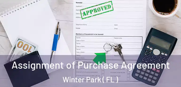  Assignment of Purchase Agreement Winter Park ( FL )