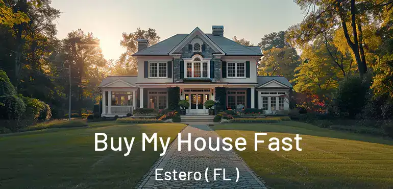  Buy My House Fast Estero ( FL )