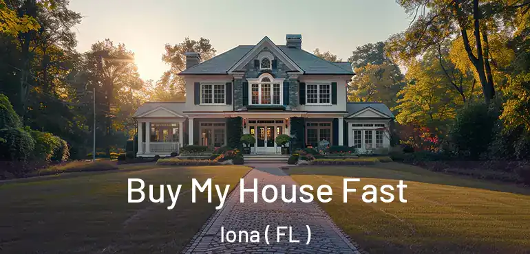  Buy My House Fast Iona ( FL )