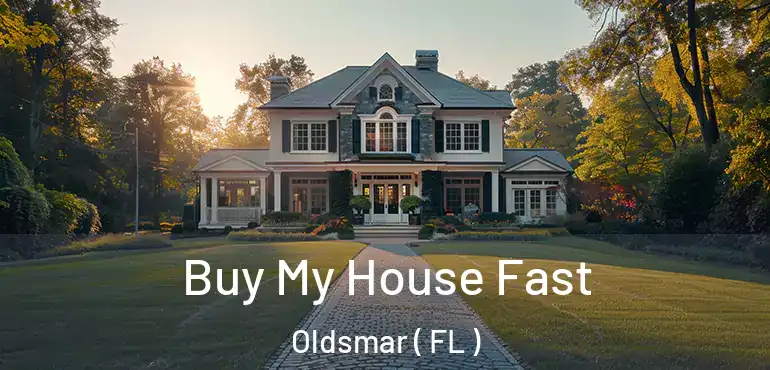  Buy My House Fast Oldsmar ( FL )