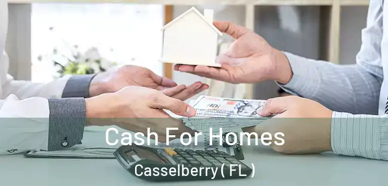  Cash For Homes Casselberry ( FL )