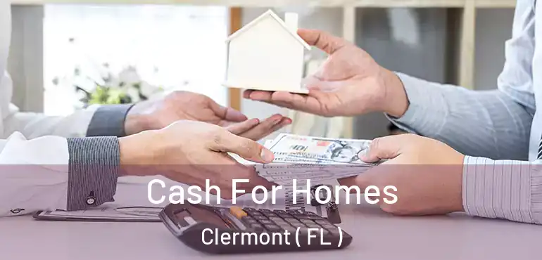  Cash For Homes Clermont ( FL )