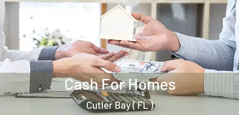  Cash For Homes Cutler Bay ( FL )