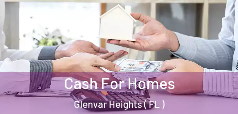  Cash For Homes Glenvar Heights ( FL )