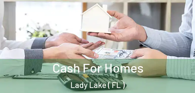  Cash For Homes Lady Lake ( FL )