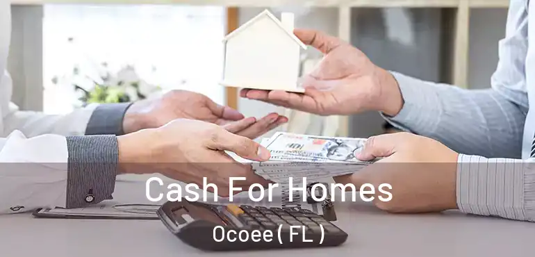  Cash For Homes Ocoee ( FL )