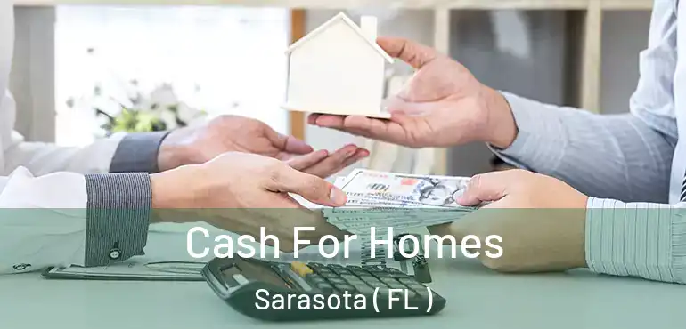  Cash For Homes Sarasota ( FL )