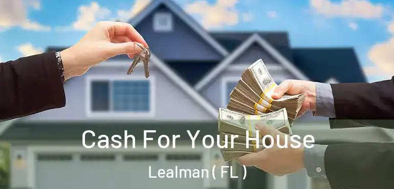  Cash For Your House Lealman ( FL )
