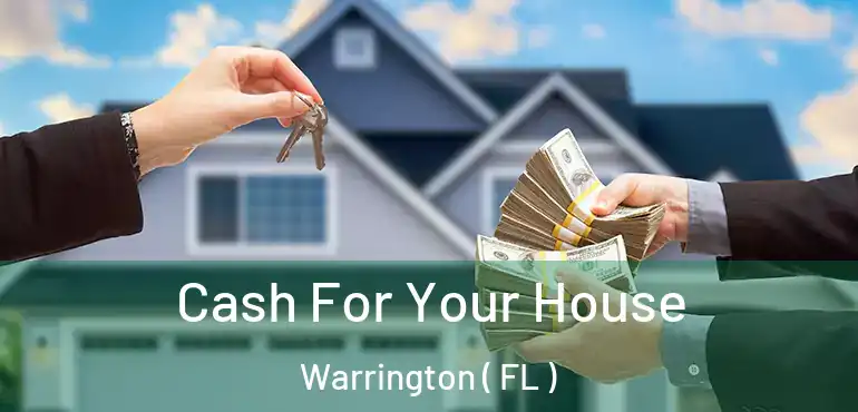  Cash For Your House Warrington ( FL )