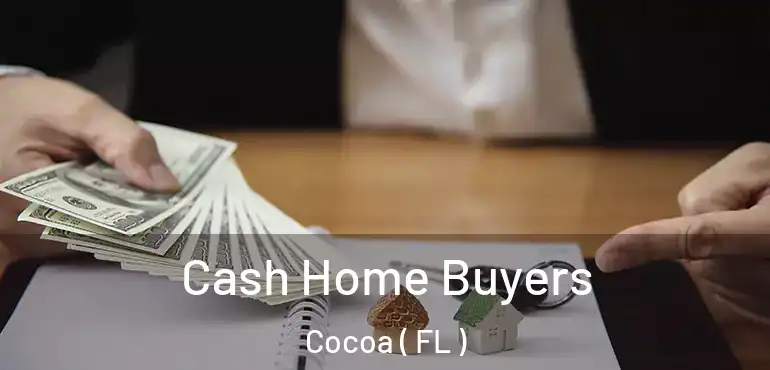  Cash Home Buyers Cocoa ( FL )