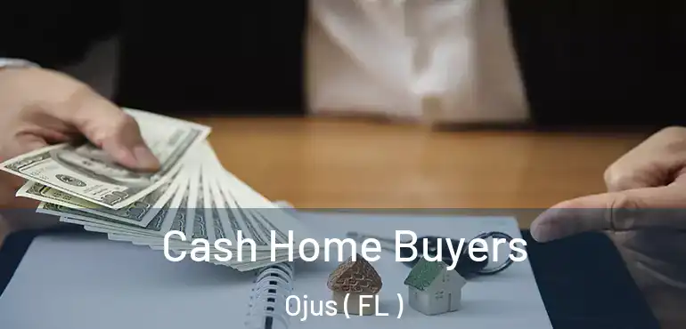  Cash Home Buyers Ojus ( FL )