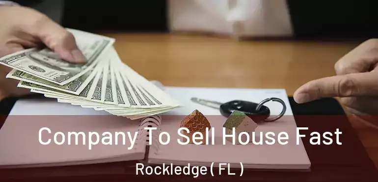  Company To Sell House Fast Rockledge ( FL )