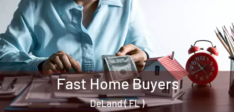  Fast Home Buyers DeLand ( FL )