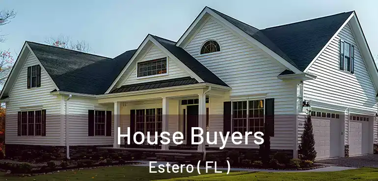  House Buyers Estero ( FL )
