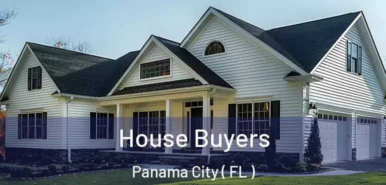  House Buyers Panama City ( FL )