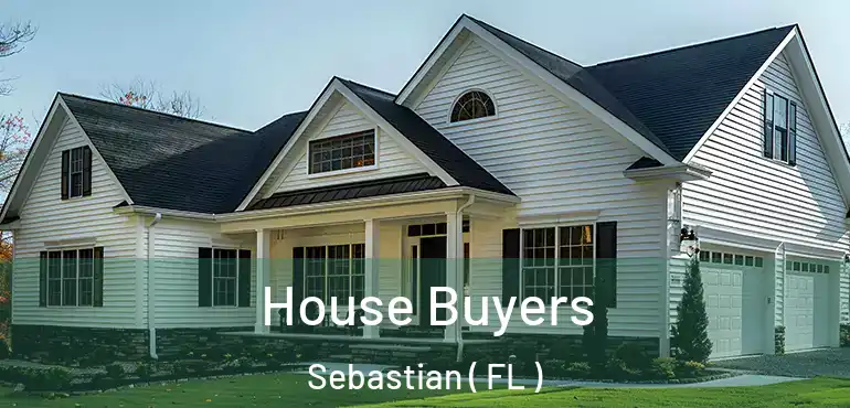  House Buyers Sebastian ( FL )