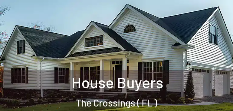  House Buyers The Crossings ( FL )