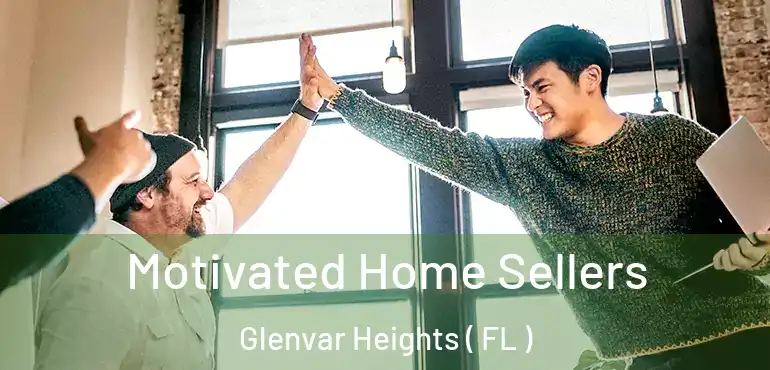  Motivated Home Sellers Glenvar Heights ( FL )