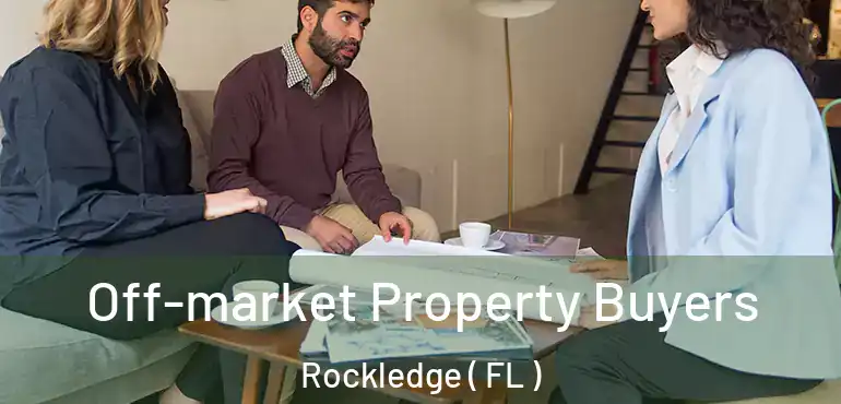  Off-market Property Buyers Rockledge ( FL )
