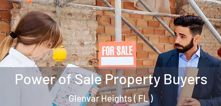  Power of Sale Property Buyers Glenvar Heights ( FL )