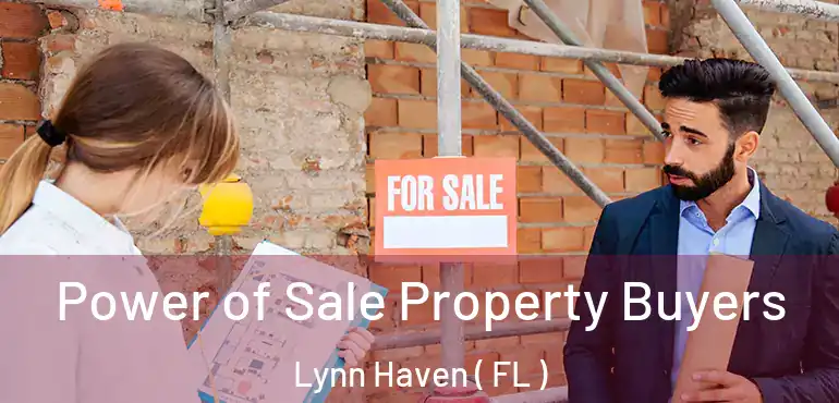  Power of Sale Property Buyers Lynn Haven ( FL )