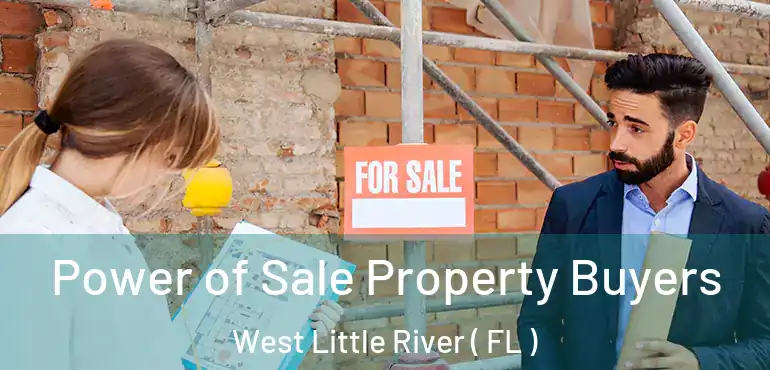  Power of Sale Property Buyers West Little River ( FL )