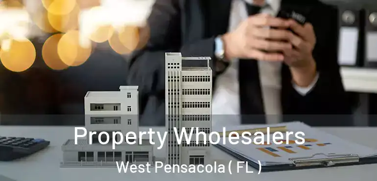  Property Wholesalers West Pensacola ( FL )