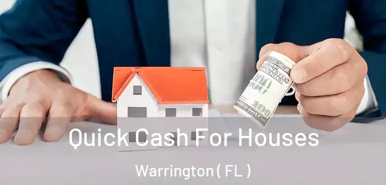 Quick Cash For Houses Warrington ( FL )