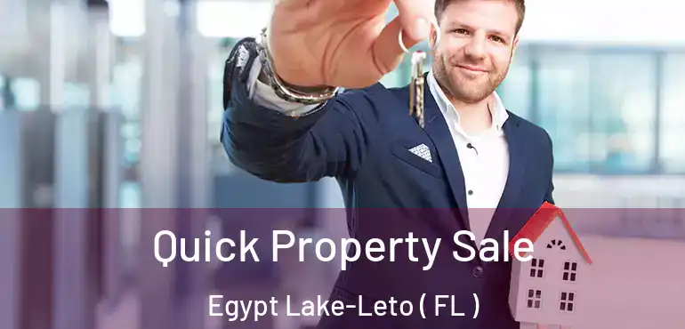  Quick Property Sale Egypt Lake-Leto ( FL )