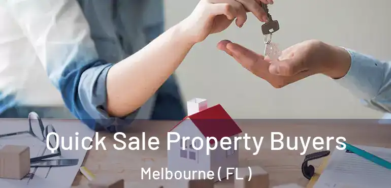  Quick Sale Property Buyers Melbourne ( FL )