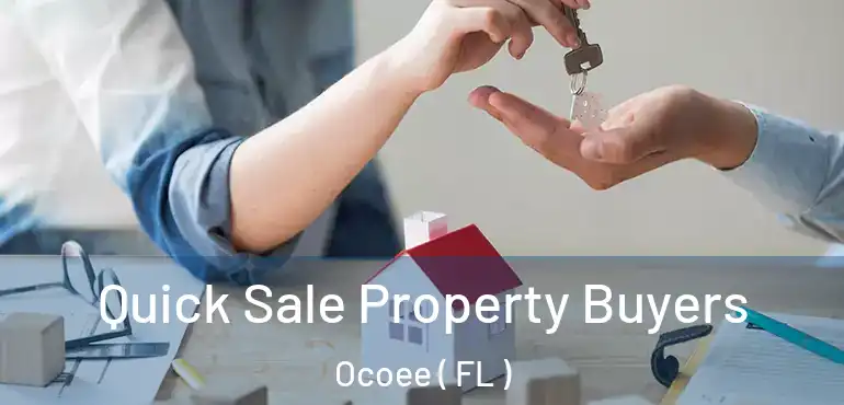  Quick Sale Property Buyers Ocoee ( FL )