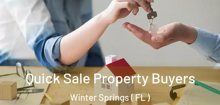  Quick Sale Property Buyers Winter Springs ( FL )
