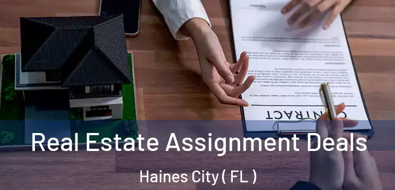 Real Estate Assignment Deals Haines City ( FL )