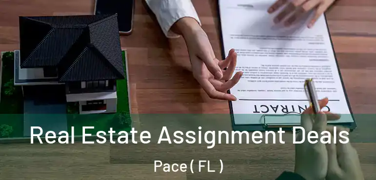  Real Estate Assignment Deals Pace ( FL )