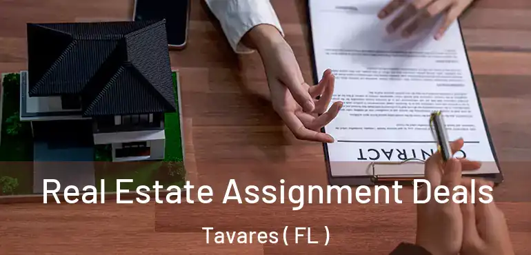  Real Estate Assignment Deals Tavares ( FL )