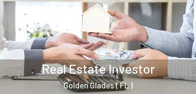  Real Estate Investor Golden Glades ( FL )