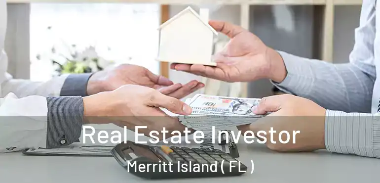  Real Estate Investor Merritt Island ( FL )