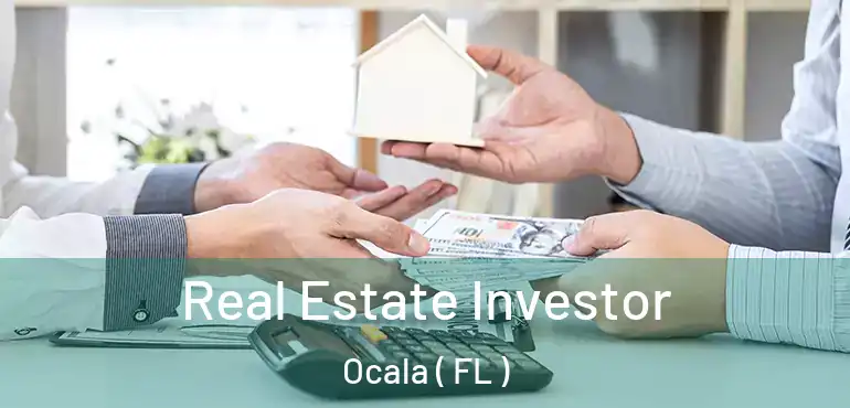  Real Estate Investor Ocala ( FL )