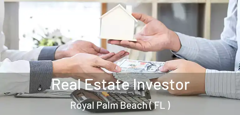  Real Estate Investor Royal Palm Beach ( FL )
